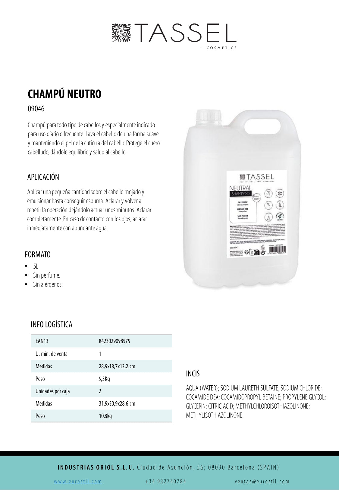 09046 CHAMPU NEUTRO SIN PERFUME TASSEL 5 LITROS